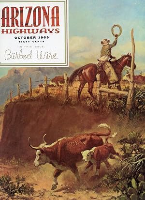 ARIZONA HIGHWAYS : BARBED WIRE : October 1969, Volume XLV (45), No 10