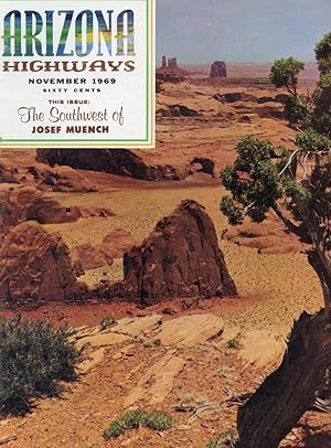 ARIZONA HIGHWAYS : THE SOUTHWEST OF JOSEF MUENCH : November 1969, Volume XLV (45), No 11
