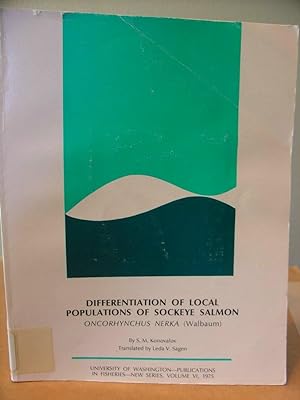 Imagen del vendedor de Differentiation of Local Populations of Sockeye Salmon, Oncorhynchus Nerka (Walbaum) a la venta por Eastburn Books