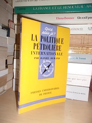 Seller image for LA POLITIQUE PETROLIERE INTERNATIONALE for sale by Planet's books