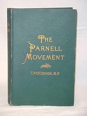 Image du vendeur pour The Parnell Movement; being the history of the Irish Question from the Death of O'Connor to the present time mis en vente par Princeton Antiques Bookshop