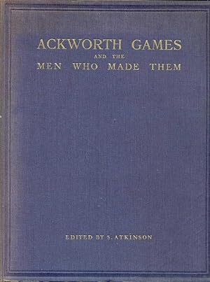 Ackworth Games and the Men Who Made Them