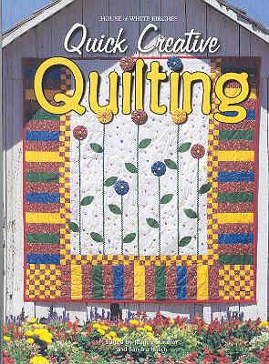 Seller image for Quick Creative Quilting for sale by The Book Faerie