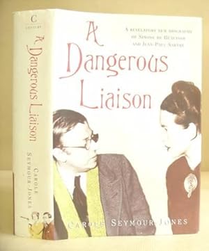 Bild des Verkufers fr A Dangerous Liaison - Simone de Beauvoir And Jean Paul Sartre zum Verkauf von Eastleach Books