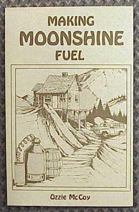 Bild des Verkufers fr Making Moonshine Fuel zum Verkauf von Book Gallery // Mike Riley