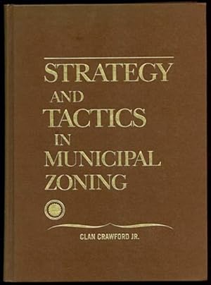 Seller image for Strategy and Tactics in Municipal Zoning for sale by Inga's Original Choices