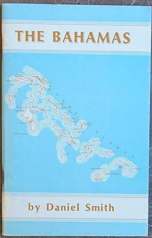The Bahamas: A General Description, A Historical Survey, A Growth of a Testimony