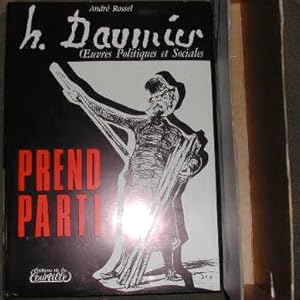 H. Daumier prend parti: oeuvres politiques et sociales.