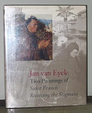 Imagen del vendedor de Jan van Eyck: Two Paintings of Saint Francis Receiving the Stigmata a la venta por Exquisite Corpse Booksellers