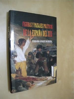 Imagen del vendedor de FIGURAS Y PAISAJES POLTICOS DE LA ESPAA DEL XIX a la venta por LIBRERIA TORMOS