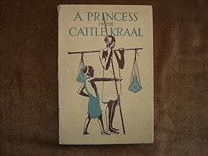 Seller image for A Princess of The Cattle Kraal for sale by Bluebird Books