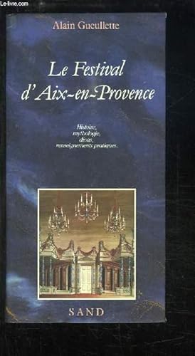 Bild des Verkufers fr Le festival d'Aix-en-Provence. zum Verkauf von Le-Livre