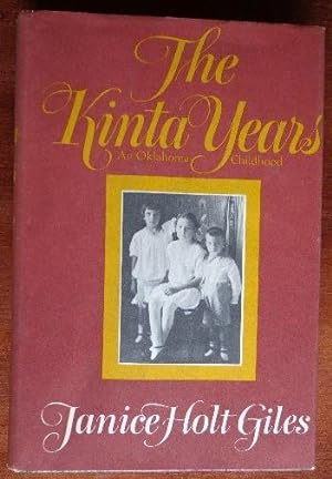 Bild des Verkufers fr The Kinta Years: An Oklahoma Childhood zum Verkauf von Canford Book Corral