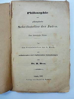 Philosophie und philosophische Schriftsteller der Juden. Ein historische Skizze. Aus dem Französi...