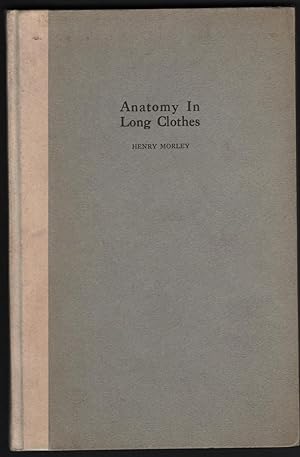 Anatomy in Long Clothes; an Essay on Andreas Vesalius
