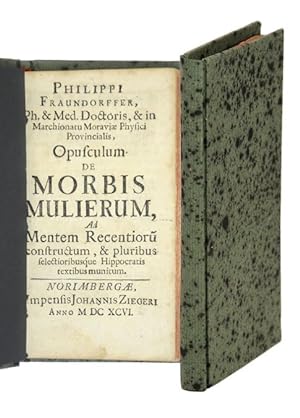 Opusculum de morbis mulierum, ad mentem recentioru[m] constructum, & pluribus selectioribusque Hi...