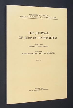 Seller image for The journal of juristic papyrology. Founded by Raphael Taubenschlag. Edited by Henryk Kupiszewski and Ewa Wipszycka. Vol. XX. (= University of Warsaw. Institute of papyrology and ancient law). for sale by Antiquariat Kretzer