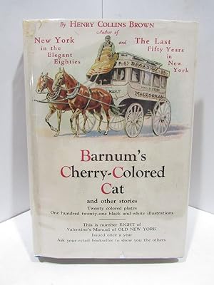 VALENTINE'S MANUAL NO. 8: BARNUM'S CHERRY-COLORED CAT AND OTHER STORIES