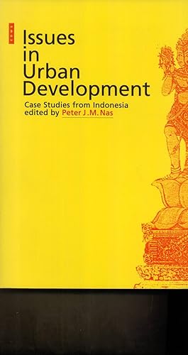 Seller image for Issues in Urban Development: Case Studies from Indonesia (CNWS Publications, Vol. 33) for sale by Masalai Press