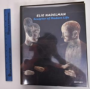 Bild des Verkufers fr Elie Nadelman: Sculptor of Modern Life zum Verkauf von Mullen Books, ABAA