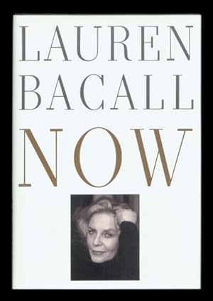 Imagen del vendedor de Lauren Bacall: Now. a la venta por The Bookworm