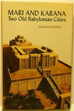 Seller image for MARI AND KARANA: TWO OLD BABYLONIAN CITIES for sale by RON RAMSWICK BOOKS, IOBA
