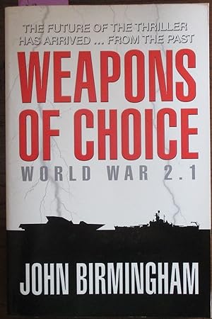 Image du vendeur pour Weapons of Choice: World War 2.1 mis en vente par Reading Habit