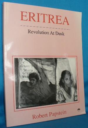 Imagen del vendedor de Eritrea: Revolution at Dusk a la venta por Alhambra Books