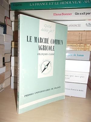 Seller image for LE MARCHE COMMUN AGRICOLE : Avec La Collaboration De Michel Winthrop for sale by Planet's books
