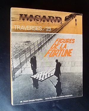 Imagen del vendedor de Hasard : figures de la fortune - Traverses N 23 - a la venta por Le Livre  Venir