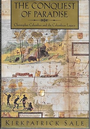 The Conquest of Paradise: Christopher Columbus and the Columbian Legacy