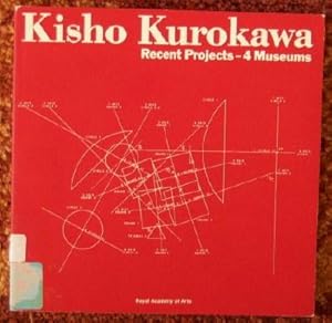 Kisho Kurokawa. Recent Projects - 4 Museums