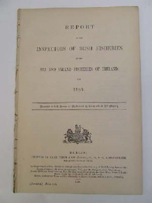 Seller image for Irish Fisheries; Report of the Inspectors of Irish Fisheries on the Sea and Inland Fisheries of Irland, for 1885 for sale by Kennys Bookstore