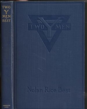 Two Y Men: David A. Sinclair, and Edwin L. Shuey - Partners in the Service of the Young Men's Chr...