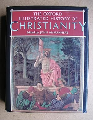 Imagen del vendedor de The Oxford Illustrated History of Christianity. a la venta por N. G. Lawrie Books