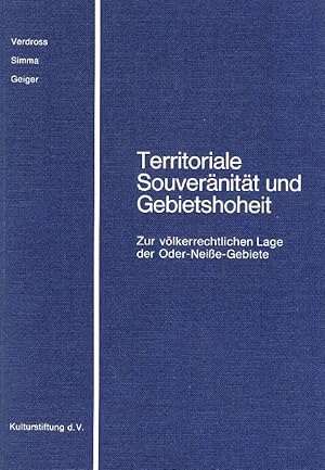 Immagine del venditore per Territoriale Souvernitt und Gebietshoheit Zur vlkerrechtl. Lage d. Oder-Neisse-Gebiete venduto da Antiquariat Lcke, Einzelunternehmung