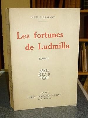 Les fortunes de Ludmilla (édition originale sur vergé avec Hommage signé par l'auteur)