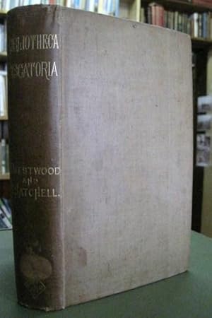 Image du vendeur pour Bibliotheca Piscatoria - A Catalogue of Books on Angling, the Fisheries and Fish-Culture, with Bibliographical Notes and an Appendix of Citations touching on angling and fishing from old English authors mis en vente par Edinburgh Books