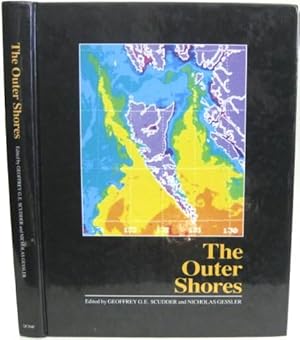 The Outer Shores. Based on the Proceedings of the Queen Charlotte Islands First International Sci...