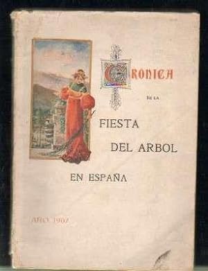 CRONICA DE LA FIESTA DEL ARBOL EN ESPAÑA. AÑO 1907.