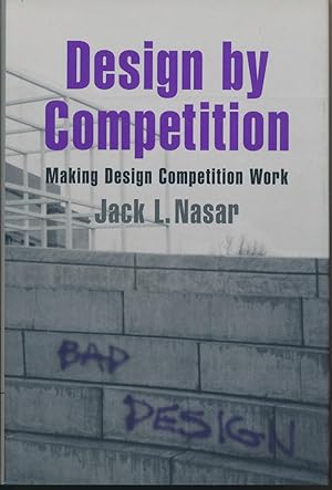 Design by Competition: Making Design Competition Work.