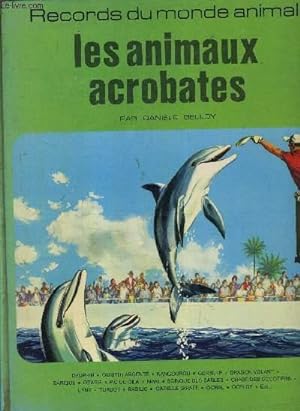 Seller image for LES ANIMAUX ACROBATES. for sale by Le-Livre