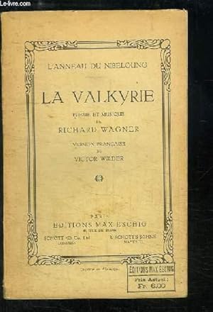 Bild des Verkufers fr La Valkyrie - L'Anneau du Nibelung. zum Verkauf von Le-Livre