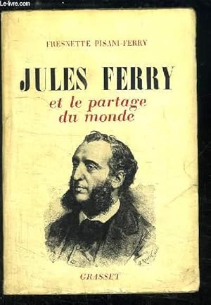 Bild des Verkufers fr Jules Ferry et la partage du monde zum Verkauf von Le-Livre