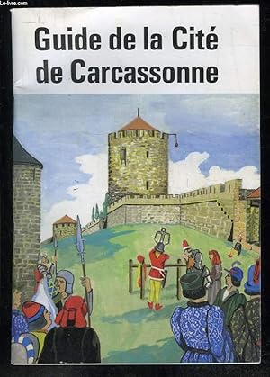 Bild des Verkufers fr GUIDE DE LA CITE DE CARCASSONNE. zum Verkauf von Le-Livre