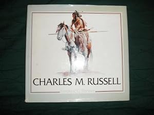 Charles M. Russell: Paintings, Drawings, and Sculpture in the Amon Carter Museum
