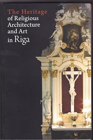 The Heritage of Religious Architecture and Art in Riga