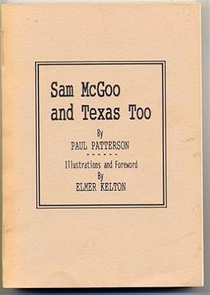 Imagen del vendedor de Sam McGoo and Texas Too. a la venta por Quinn & Davis Booksellers