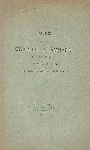 Notice sur la chapelle St-Léonard du Vaumion. COPY INSCRIBED