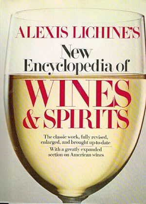 Seller image for Alexis Lichine's New Encyclopedia of Wines & Spirits for sale by Round Table Books, LLC